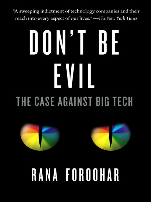Title details for Don't Be Evil by Rana Foroohar - Wait list